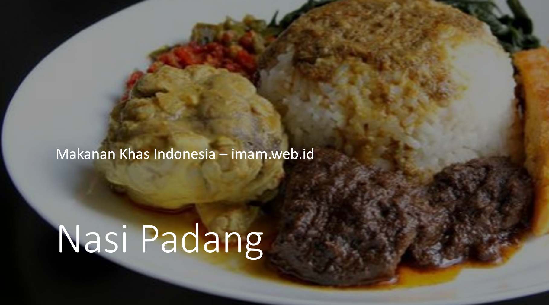 Menggoyang Lidah dengan Nasi Padang Warisan Kuliner Khas Sumatera